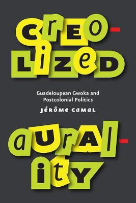 Creolized Aurality(English, Paperback, Camal Jerome)