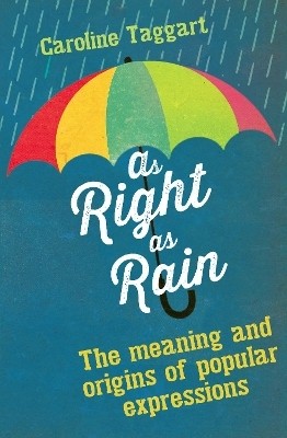 As Right as Rain(English, Electronic book text, Taggart Caroline)