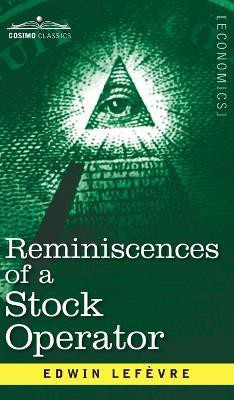 Reminiscences of a Stock Operator(English, Hardcover, Lefevre Edwin)
