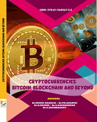 Cryptocurrencies: Bitcoin, Blockchain and Beyond(Paperback, Dr.Mukta Makhija, Dr.Shanthi, Dr.Rajesh, Dr.Ashok Kumar, Dr.Govindasamy)