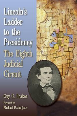 Lincoln's Ladder to the Presidency(English, Paperback, Fraker Guy C.)