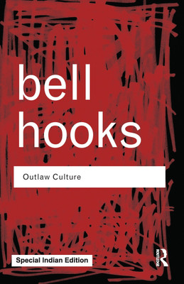 Outlaw Culture:Resisting Representations(Paperback, hooks, bell)