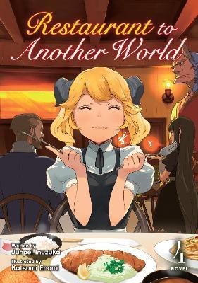 Restaurant to Another World (Light Novel) Vol. 4(English, Paperback, Inuzuka Junpei)