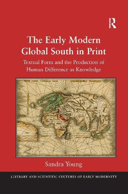 The Early Modern Global South in Print(English, Paperback, Young Sandra)