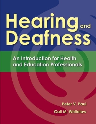 Hearing and Deafness(English, Paperback, Paul Peter V.)