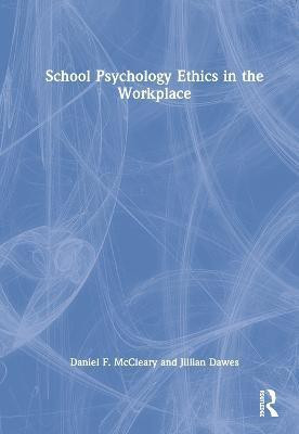 School Psychology Ethics in the Workplace(English, Hardcover, McCleary Daniel F.)