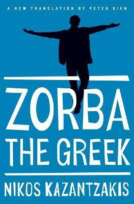 Zorba the Greek(English, Paperback, Kazantzakis Nikos)