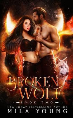 Broken Wolf(English, Paperback, Young Mila)
