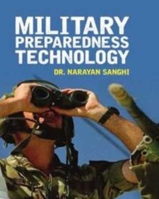 Military Preparedness Technology(Hardcover, Dr. Narayan Sanghi)