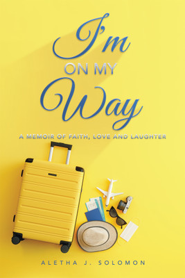 I'm on My Way(English, Paperback, Solomon Aletha J)