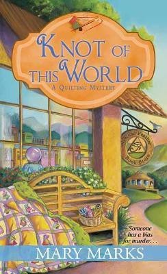 Knot of This World(English, Paperback, Marks Mary)