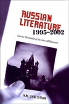 Russian Literature, 1995-2002(English, Hardcover, Shneidman Norman)