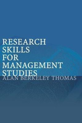 Research Skills for Management Studies(English, Paperback, Thomas Alan Berkeley)