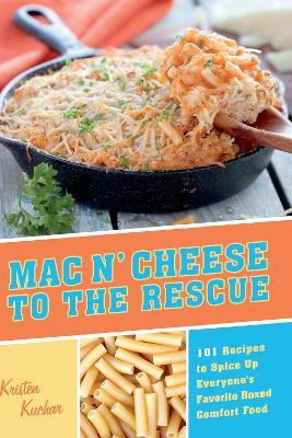 Mac 'N Cheese to the Rescue(English, Paperback, Kuchar Kristen)