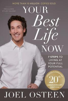Your Best Life Now (20th Anniversary Edition)(English, Hardcover, Osteen Joel)