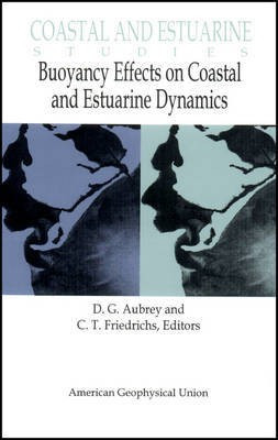Buoyancy Effects on Coastal and Estuarine Dynamics(English, Microfilm, unknown)