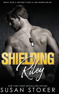 Shielding Riley(English, Hardcover, Stoker Susan)