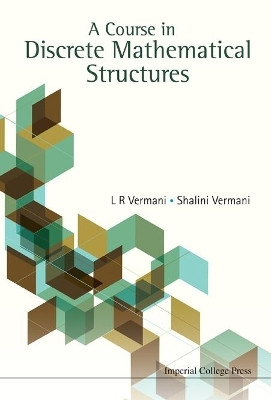 Course In Discrete Mathematical Structures, A(English, Hardcover, Vermani Lekh Rej)