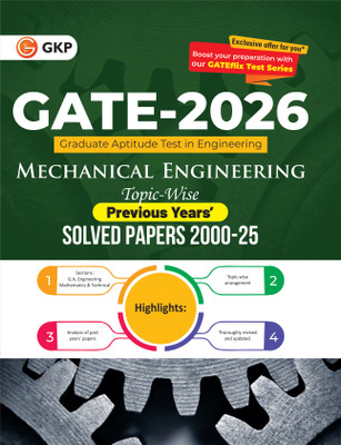 GKP GATE 2026 : Mechanical Engineering - 26 Years' Topic-wise Previous Solved Papers (2000-2025)|Topic-wise GATE Papers from 2000 to 2024| Complete Solved Paper GATE 2025(Paperback, G.K. Publications (P) Ltd.)