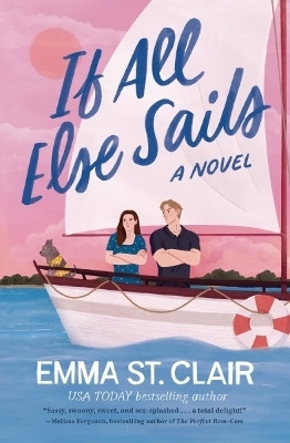 If All Else Sails(English, Paperback, St. Clair Emma)