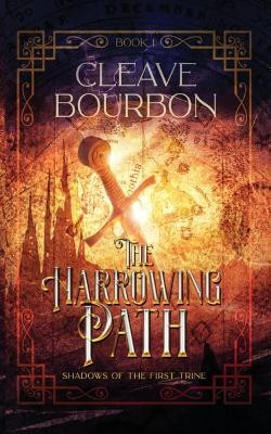 The Harrowing Path(English, Paperback, Bourbon Cleave)