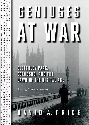 Geniuses at War(English, Hardcover, Price David A.)
