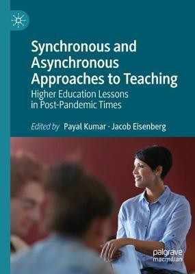 Synchronous and Asynchronous Approaches to Teaching(English, Hardcover, unknown)