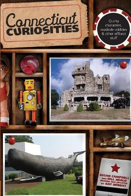 Connecticut Curiosities(English, Paperback, Campbell Susan)
