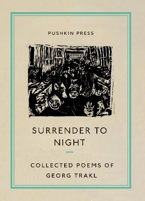 Surrender to Night(English, Paperback, Trakl Georg)