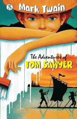 The Adventures of Tom Sawyer(English, Paperback, Twain Mark)