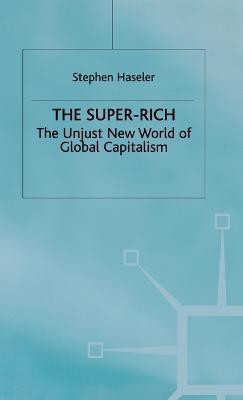 The Super-Rich(English, Hardcover, Haseler S.)