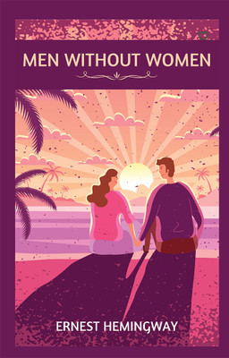 Men Without Women(Hardcover, Ernest Hemingway)