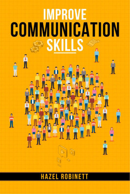 Improve Communication Skills(English, Paperback, Hazel Robinett)