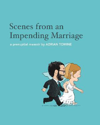 Scenes from an Impending Marriage(English, Hardcover, Tomine Adrian)