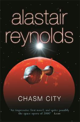 Chasm City(English, Paperback, Reynolds Alastair)
