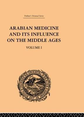Arabian Medicine and its Influence on the Middle Ages: Volume I(English, Paperback, Campbell Donald)