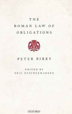 The Roman Law of Obligations(English, Hardcover, Birks Peter)