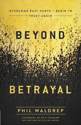 Beyond Betrayal(English, Paperback, Waldrep Phil)