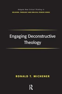 Engaging Deconstructive Theology(English, Hardcover, Michener Ronald T.)