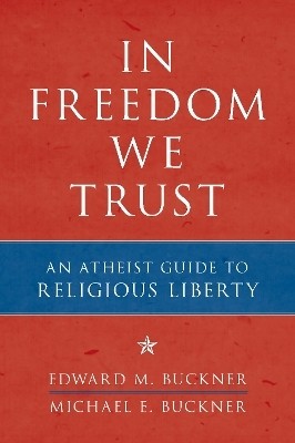 In Freedom We Trust(English, Paperback, Buckner Edward M.)