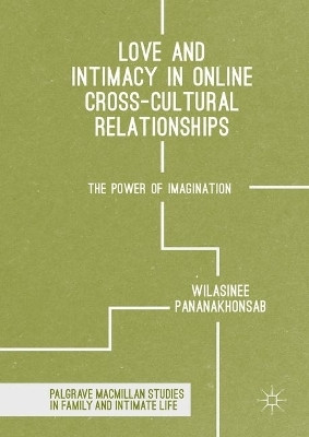 Love and Intimacy in Online Cross-Cultural Relationships(English, Hardcover, Pananakhonsab Wilasinee)