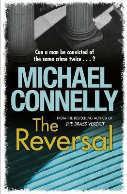 The Reversal(English, Paperback, Connelly Michael)