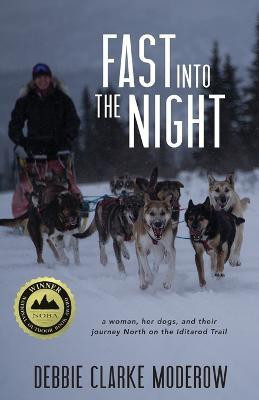 Fast Into the Night(English, Paperback, Moderow Debbie Clarke)