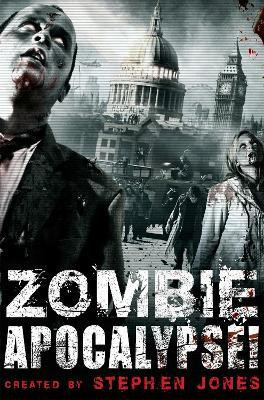 Zombie Apocalypse!(English, Paperback, Jones Stephen)