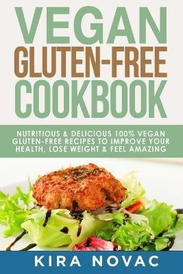 Vegan Gluten Free Cookbook(English, Paperback, Novac Kira)