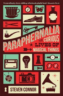 Paraphernalia(English, Paperback, Connor Steven Professor)
