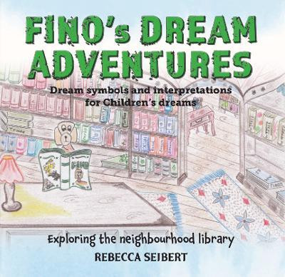 Finos Dream Adventures (Book 7)(English, Paperback, Seibert Rebecca)