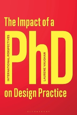 The Impact of a PhD on Design Practice(English, Paperback, Vaughan Laurene)