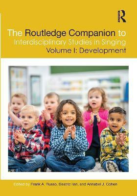 The Routledge Companion to Interdisciplinary Studies in Singing, Volume I: Development(English, Paperback, unknown)