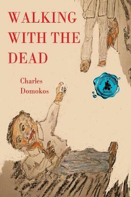 Walking with the Dead(English, Paperback, Domokos Charles)